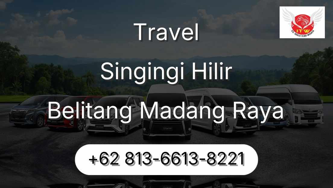 Travel Singingi Hilir Belitang Madang Raya