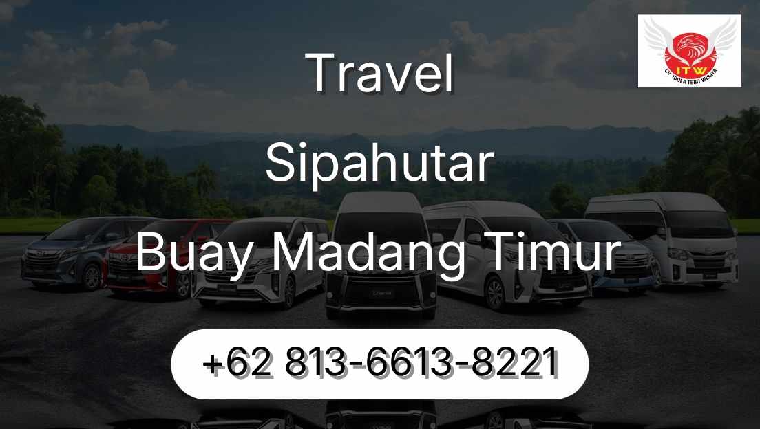 Travel Sipahutar Buay Madang Timur