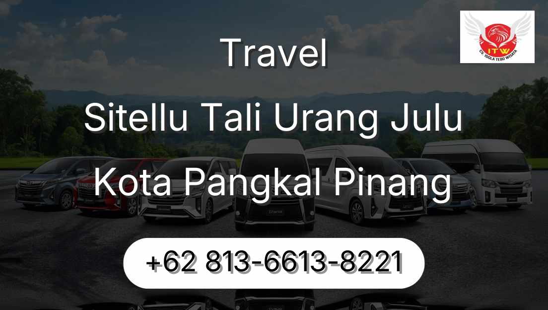 Travel Sitellu Tali Urang Julu Kota Pangkal Pinang