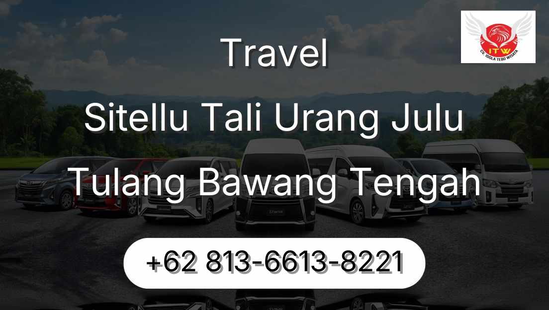 Travel Sitellu Tali Urang Julu Tulang Bawang Tengah