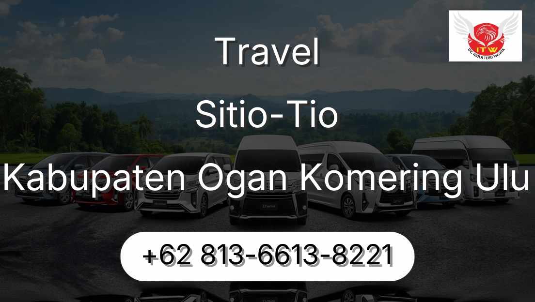 Travel Sitio-Tio Kabupaten Ogan Komering Ulu