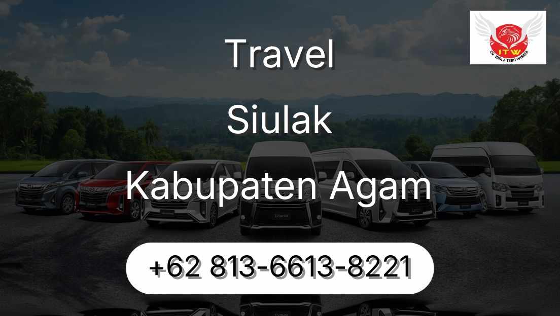 Travel Siulak Kabupaten Agam