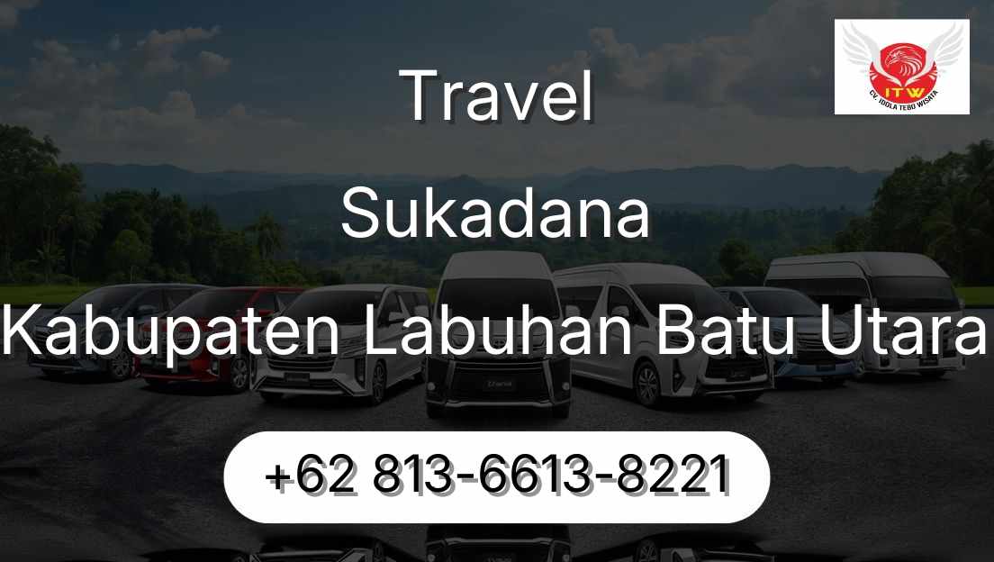 Travel Sukadana Kabupaten Labuhan Batu Utara