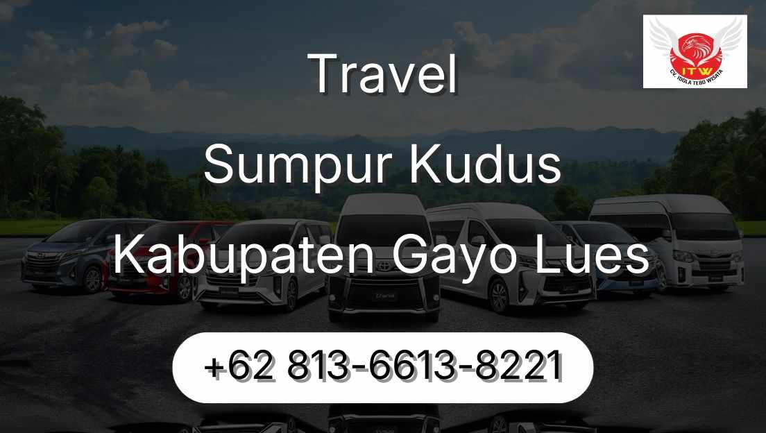 Travel Sumpur Kudus Kabupaten Gayo Lues