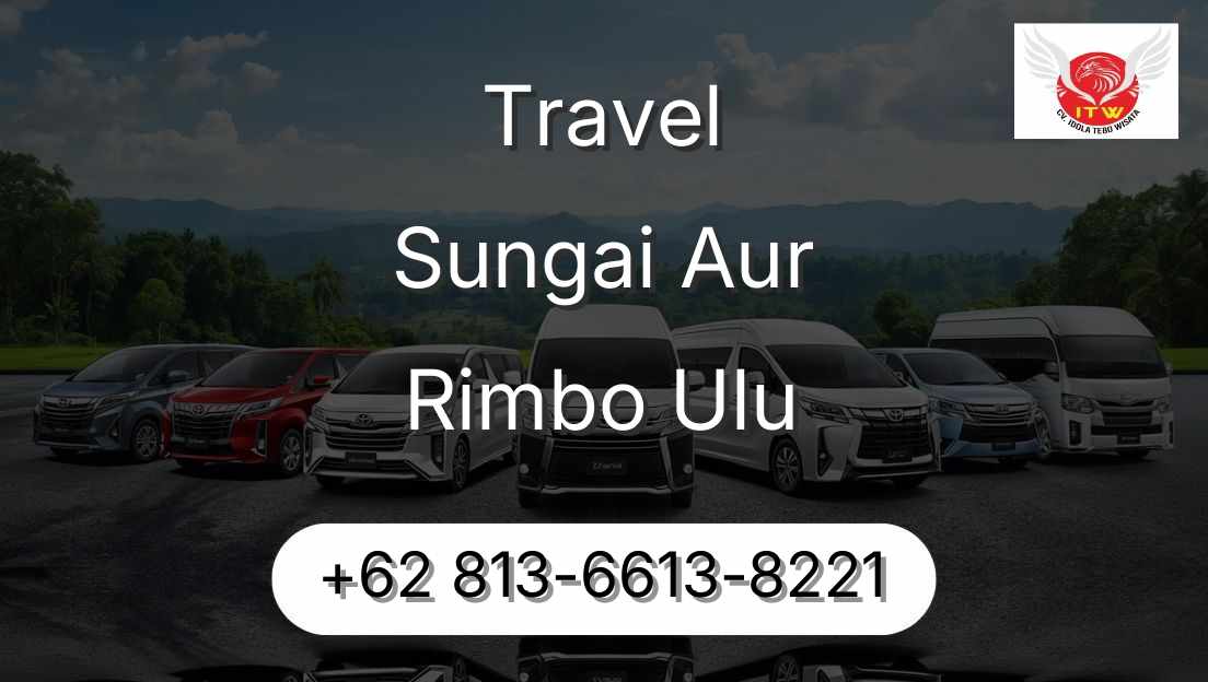 Travel Sungai Aur Rimbo Ulu