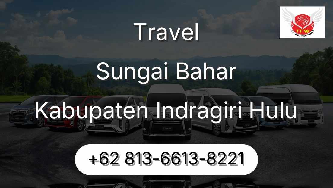 Travel Sungai Bahar Kabupaten Indragiri Hulu