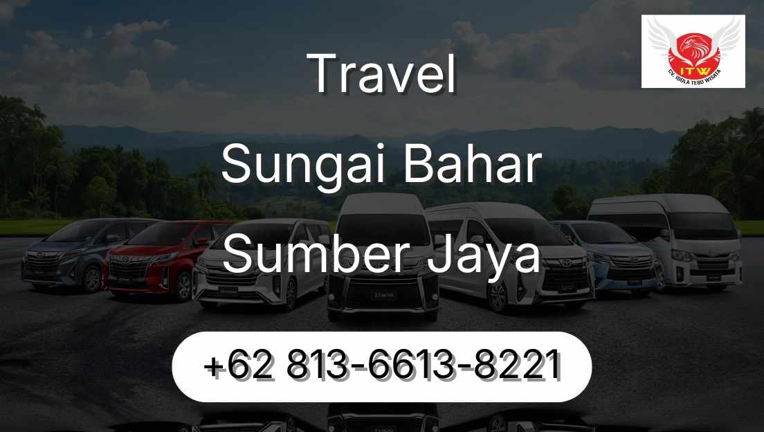 Travel Sungai Bahar Sumber Jaya