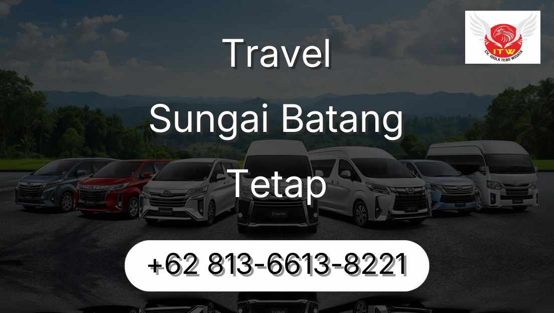 Travel Sungai Batang Tetap