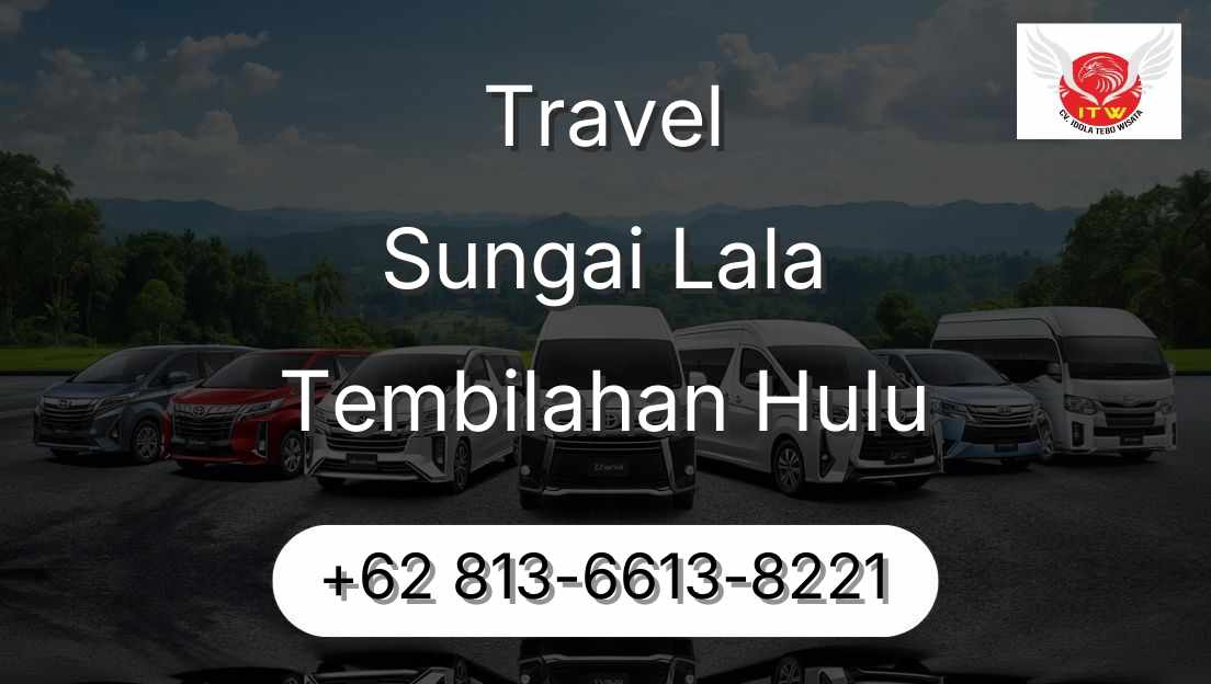 Travel Sungai Lala Tembilahan Hulu