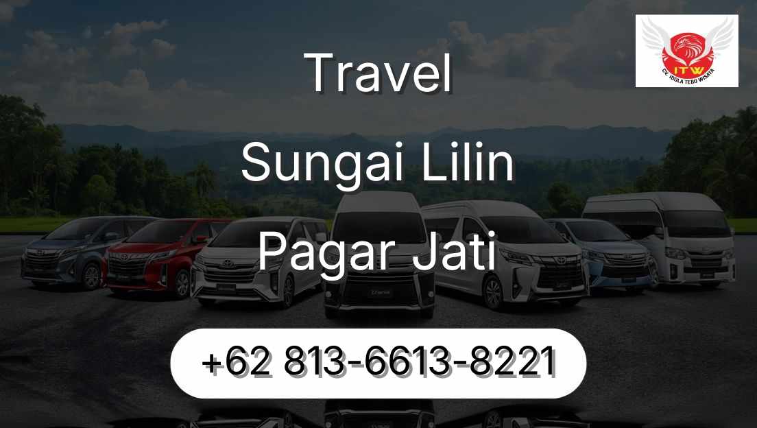Travel Sungai Lilin Pagar Jati