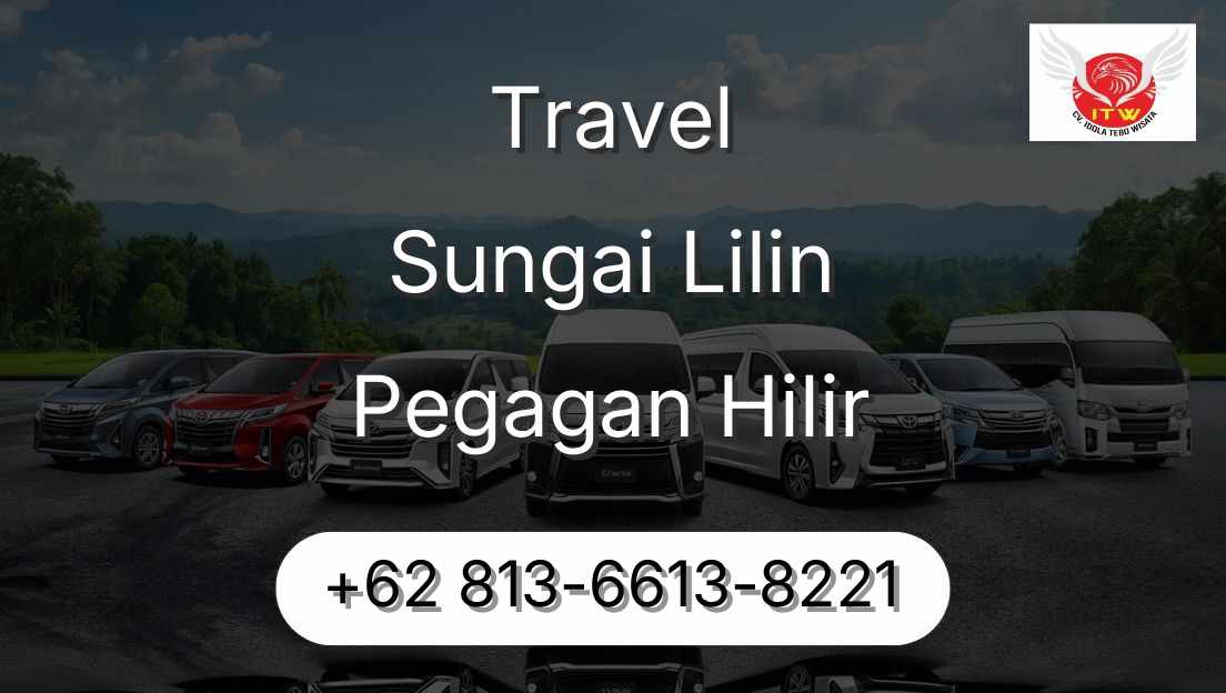 Travel Sungai Lilin Pegagan Hilir