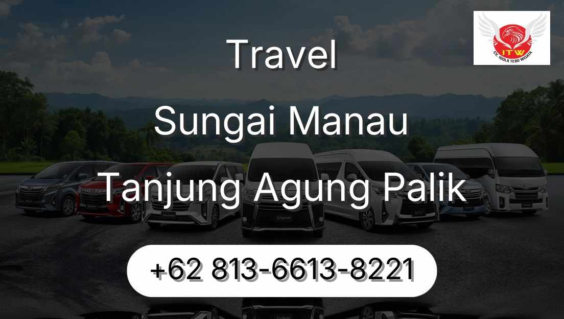 Travel Sungai Manau Tanjung Agung Palik
