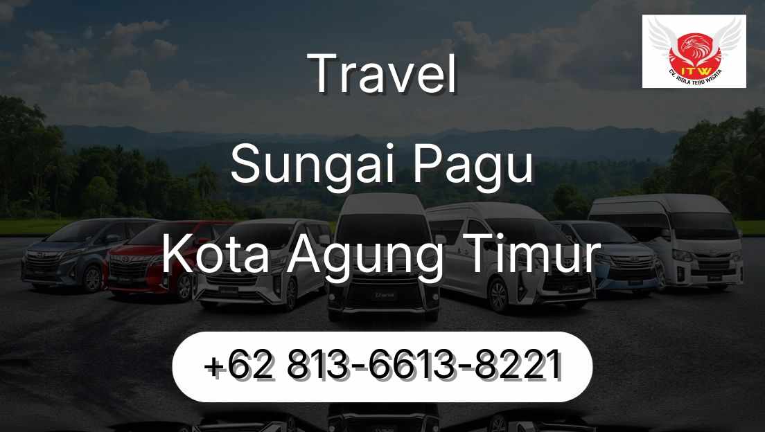 Travel Sungai Pagu Kota Agung Timur
