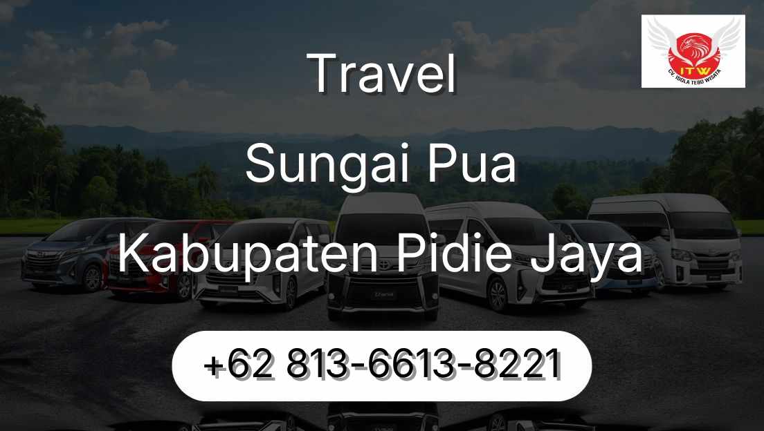 Travel Sungai Pua Kabupaten Pidie Jaya