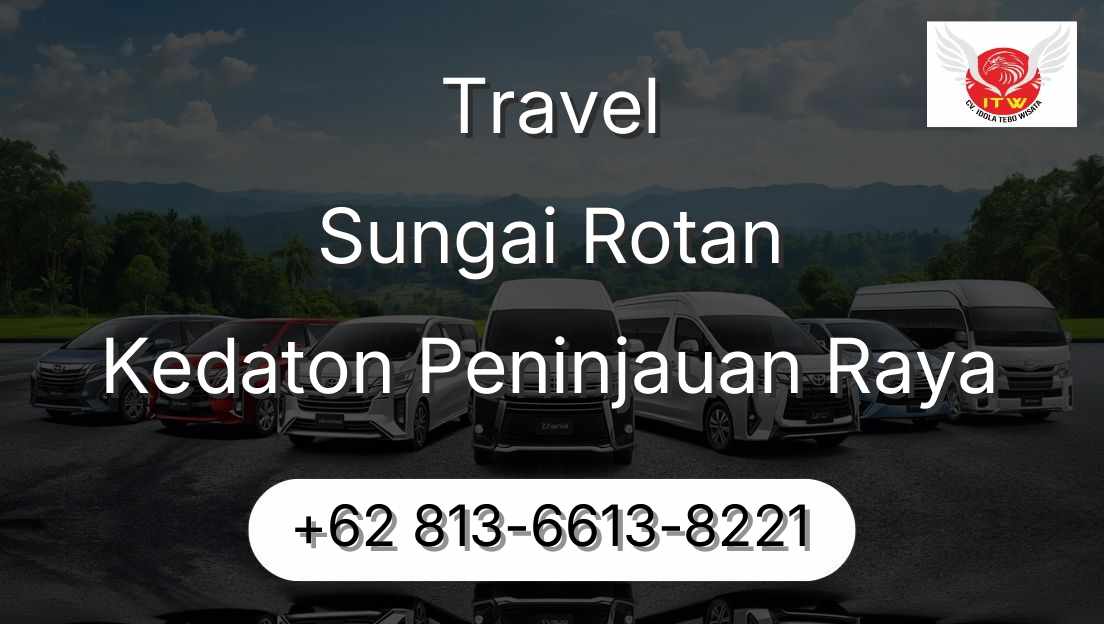 Travel Sungai Rotan Kedaton Peninjauan Raya