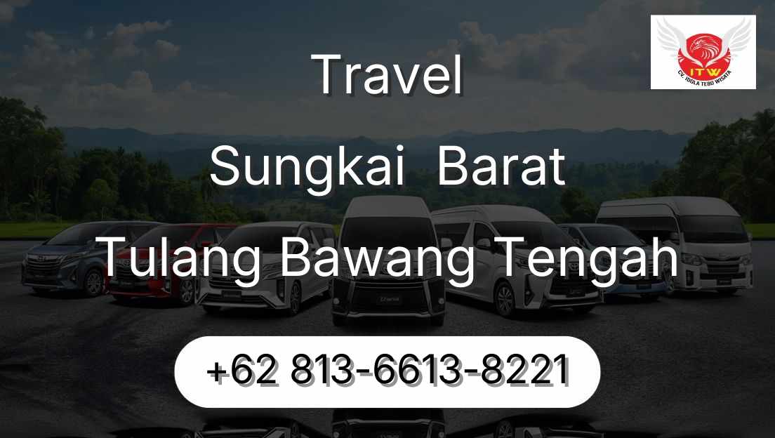 Travel Sungkai  Barat Tulang Bawang Tengah