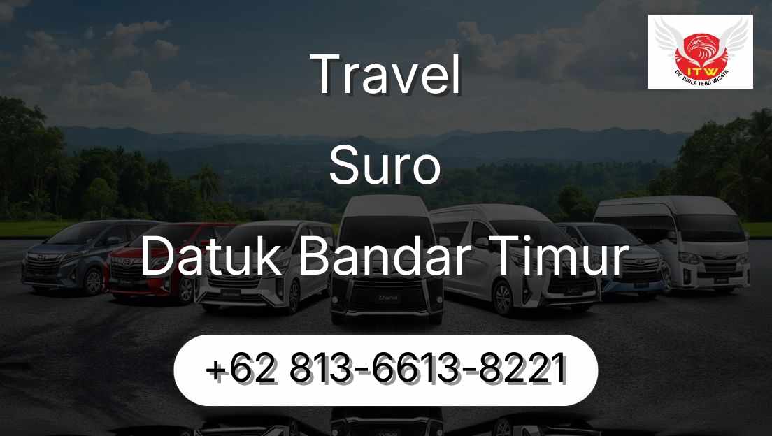 Travel Suro Datuk Bandar Timur