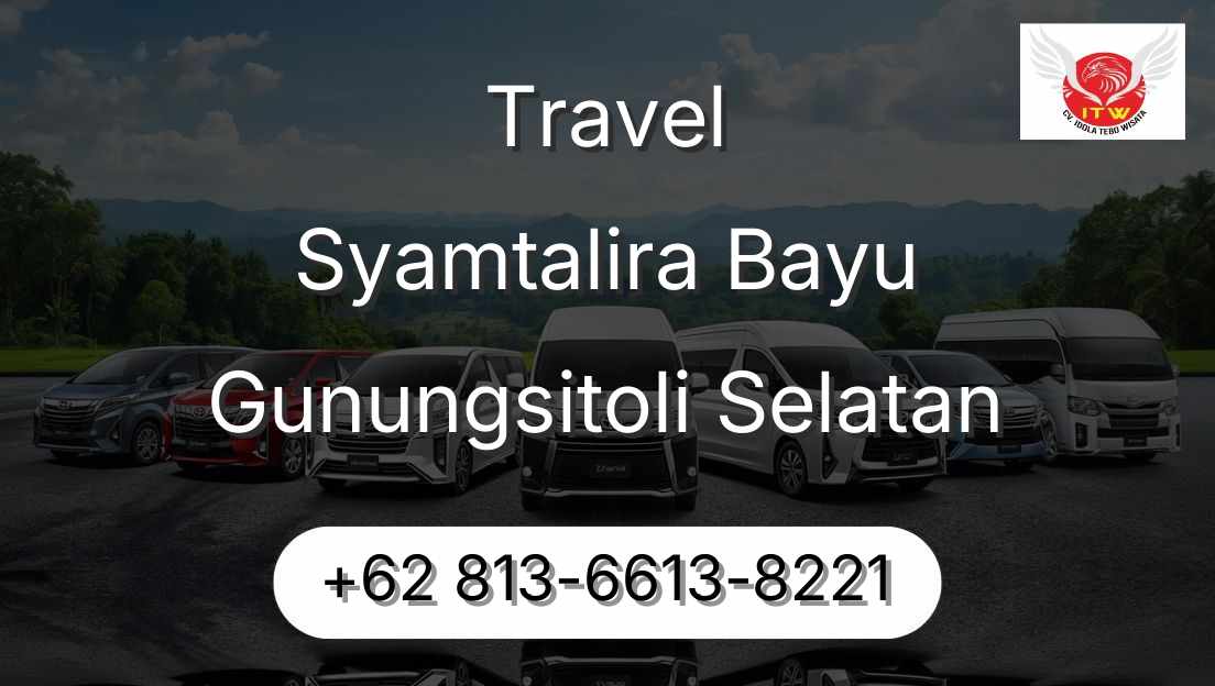 Travel Syamtalira Bayu Gunungsitoli Selatan