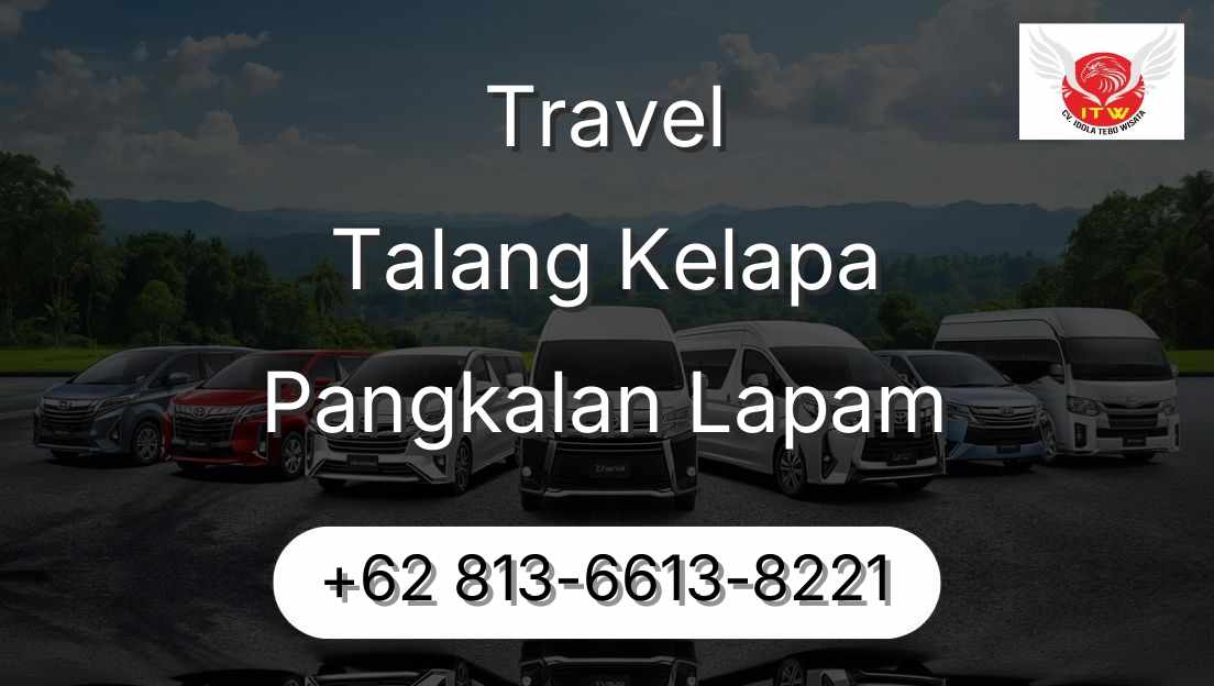 Travel Talang Kelapa Pangkalan Lapam