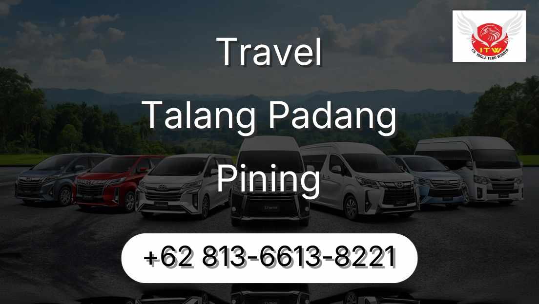 Travel Talang Padang Pining