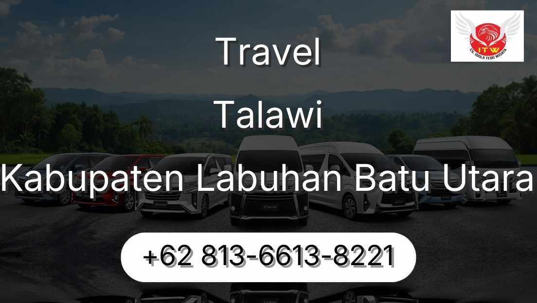 Travel Talawi Kabupaten Labuhan Batu Utara