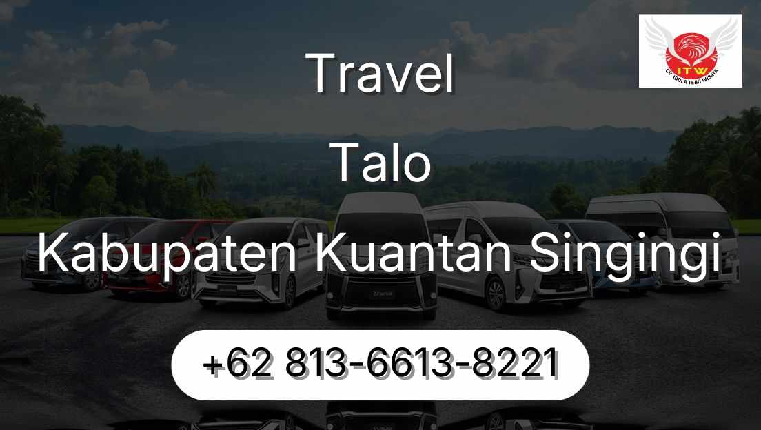 Travel Talo Kabupaten Kuantan Singingi