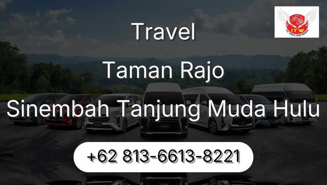 Travel Taman Rajo Sinembah Tanjung Muda Hulu