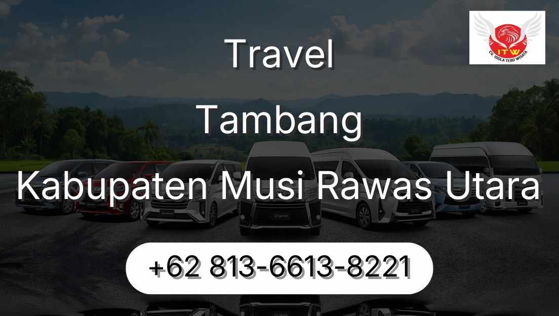 Travel Tambang Kabupaten Musi Rawas Utara