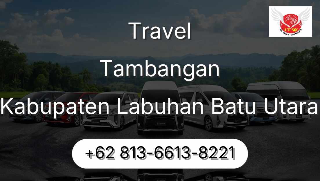Travel Tambangan Kabupaten Labuhan Batu Utara