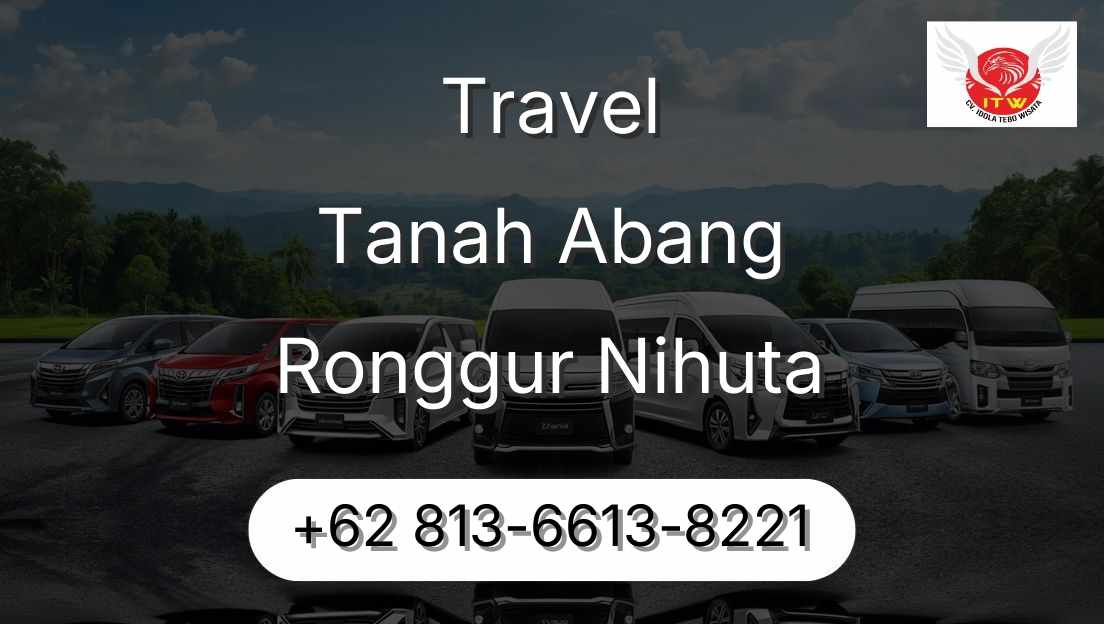 Travel Tanah Abang Ronggur Nihuta