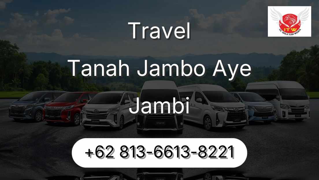 Travel Tanah Jambo Aye Jambi
