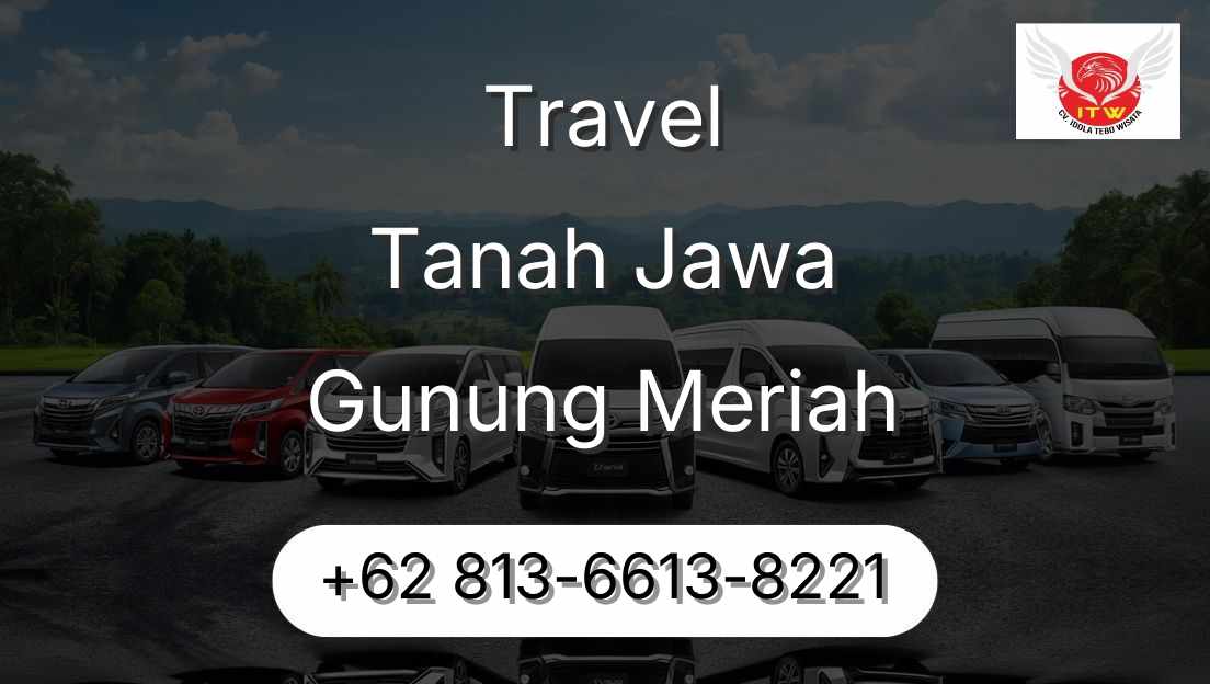 Travel Tanah Jawa Gunung Meriah