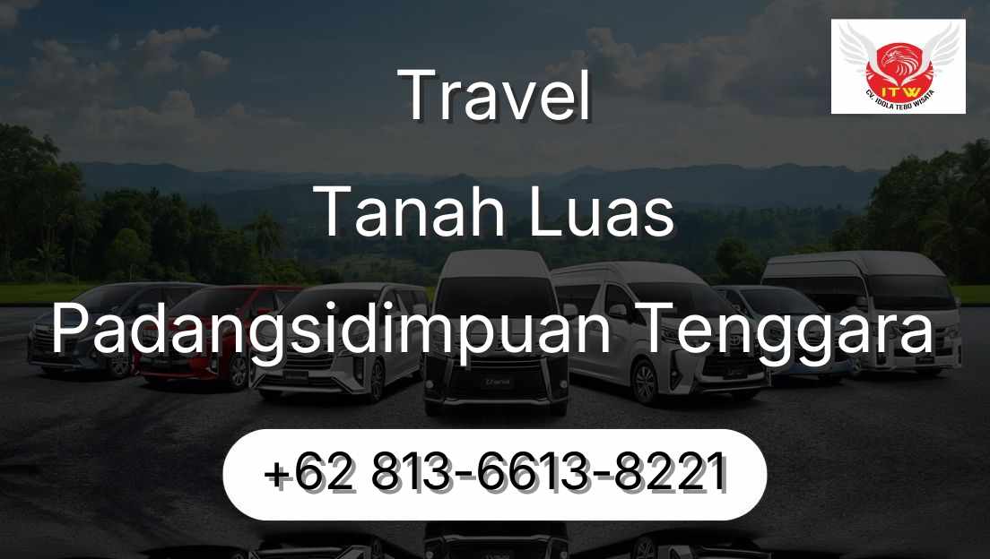Travel Tanah Luas Padangsidimpuan Tenggara