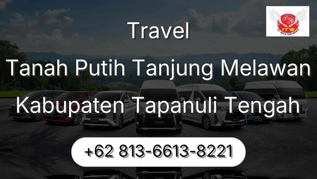 Travel Tanah Putih Tanjung Melawan Kabupaten Tapanuli Tengah