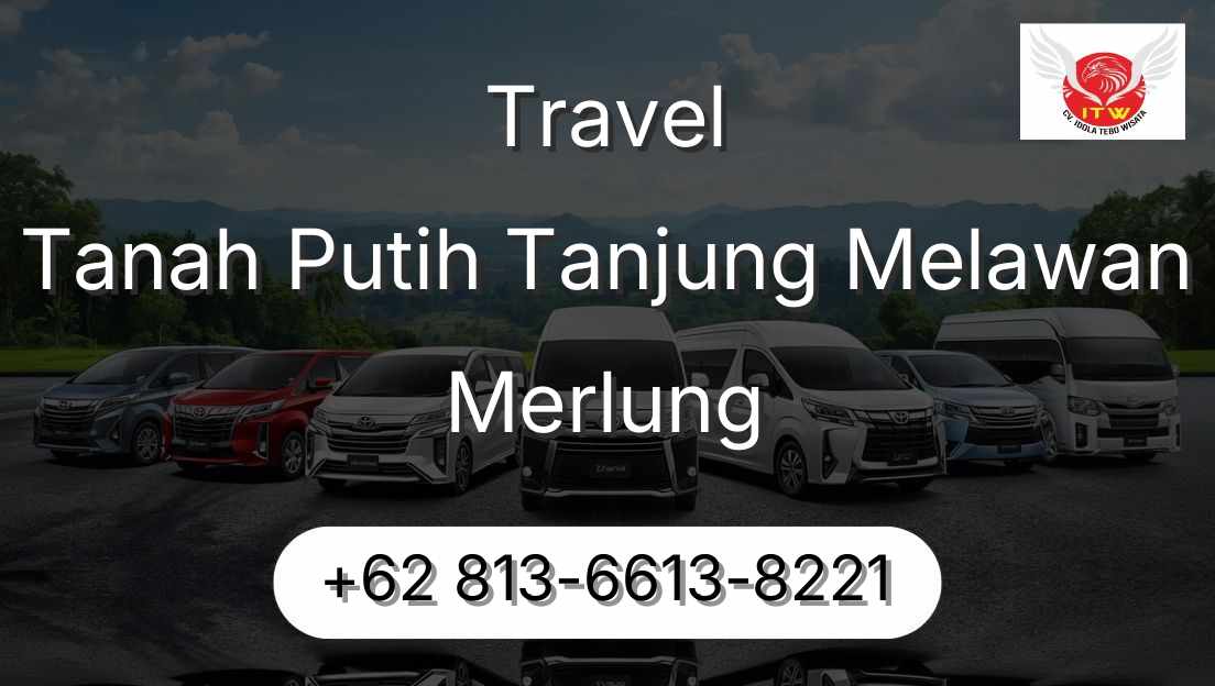 Travel Tanah Putih Tanjung Melawan Merlung