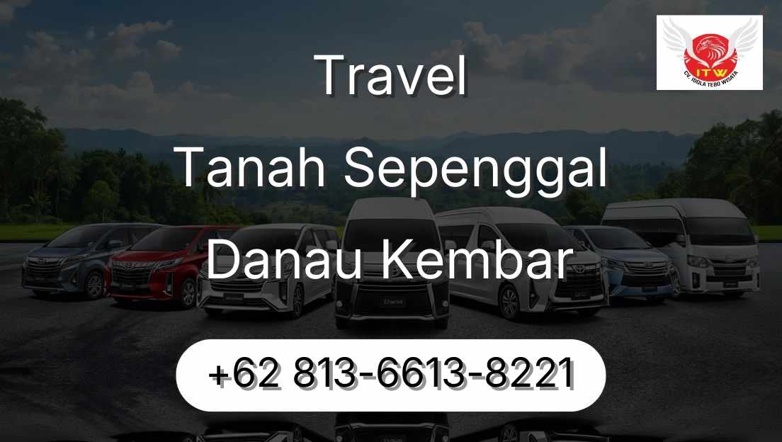 Travel Tanah Sepenggal Danau Kembar
