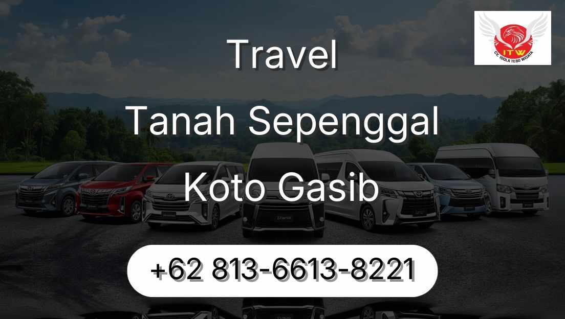 Travel Tanah Sepenggal Koto Gasib