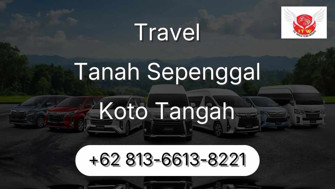 Travel Tanah Sepenggal Koto Tangah