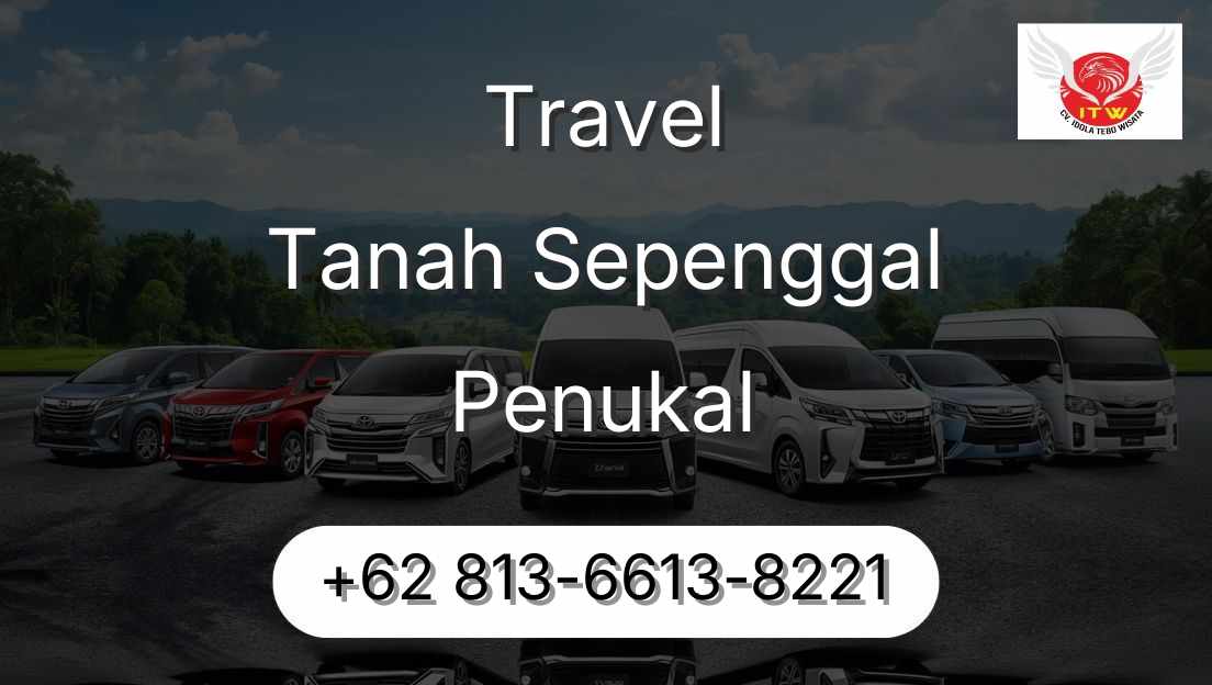 Travel Tanah Sepenggal Penukal