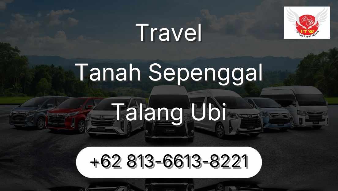 Travel Tanah Sepenggal Talang Ubi