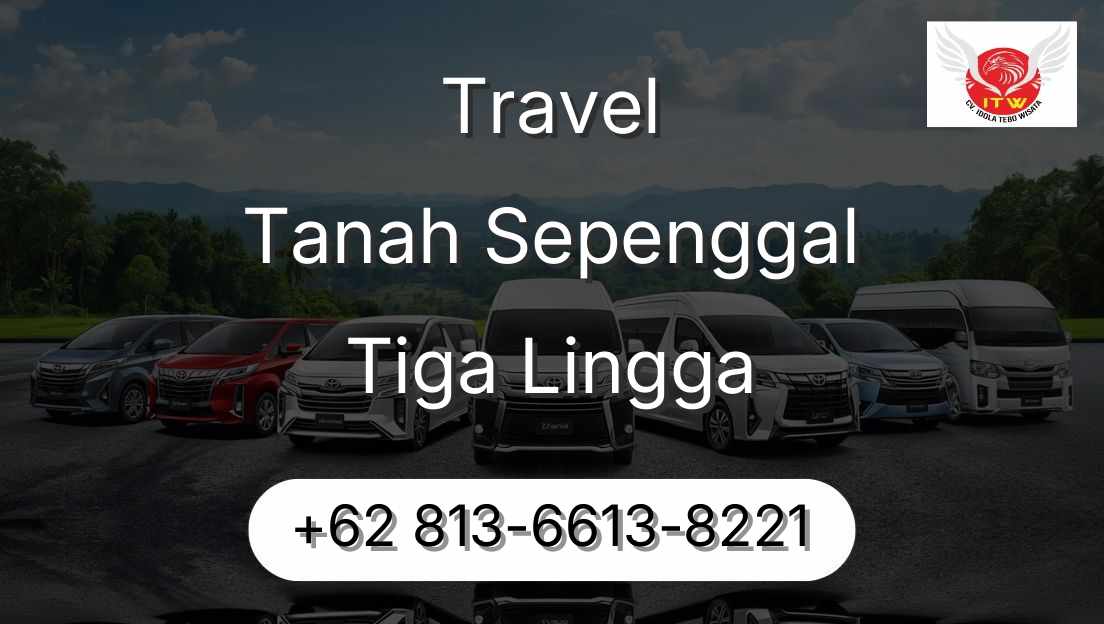 Travel Tanah Sepenggal Tiga Lingga