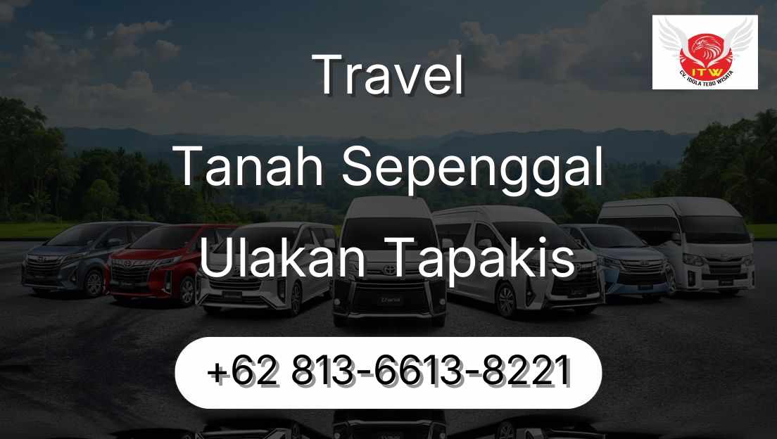 Travel Tanah Sepenggal Ulakan Tapakis