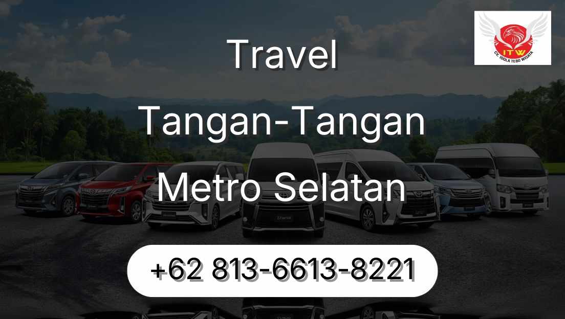 Travel Tangan-Tangan Metro Selatan