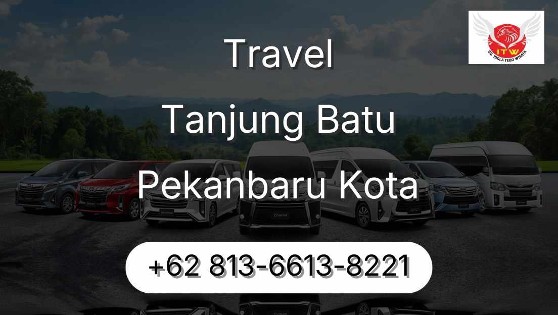 Travel Tanjung Batu Pekanbaru Kota