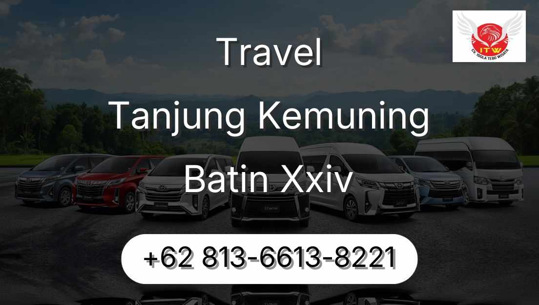 Travel Tanjung Kemuning Batin Xxiv