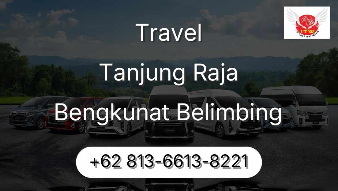 Travel Tanjung Raja Bengkunat Belimbing