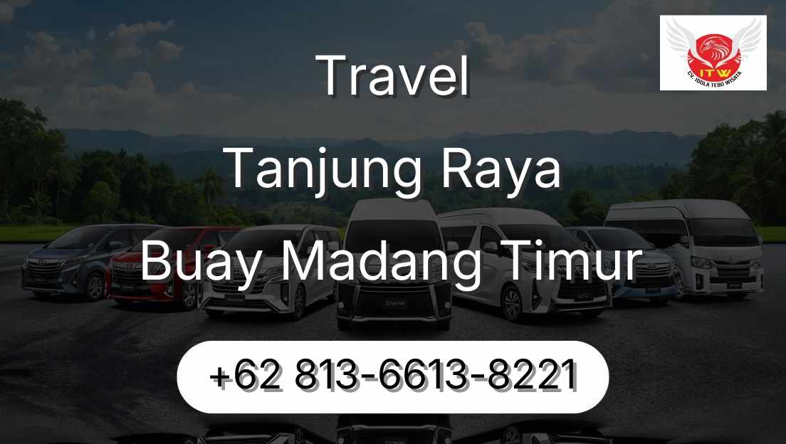 Travel Tanjung Raya Buay Madang Timur