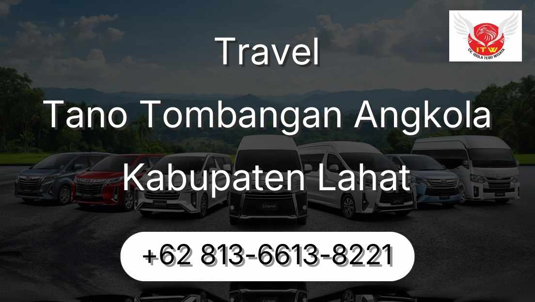 Travel Tano Tombangan Angkola Kabupaten Lahat