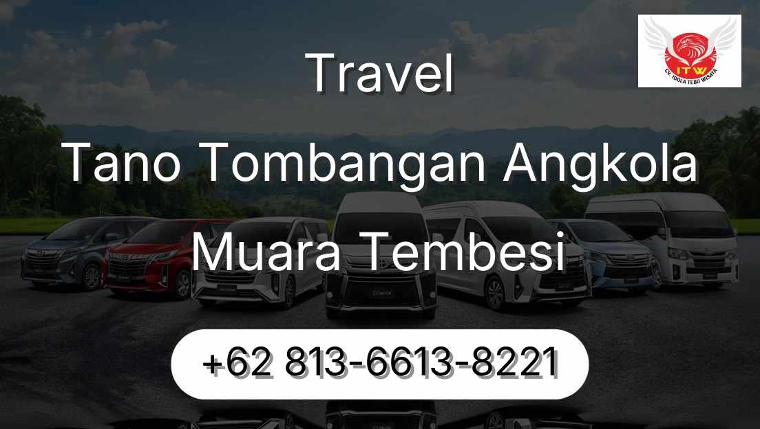 Travel Tano Tombangan Angkola Muara Tembesi