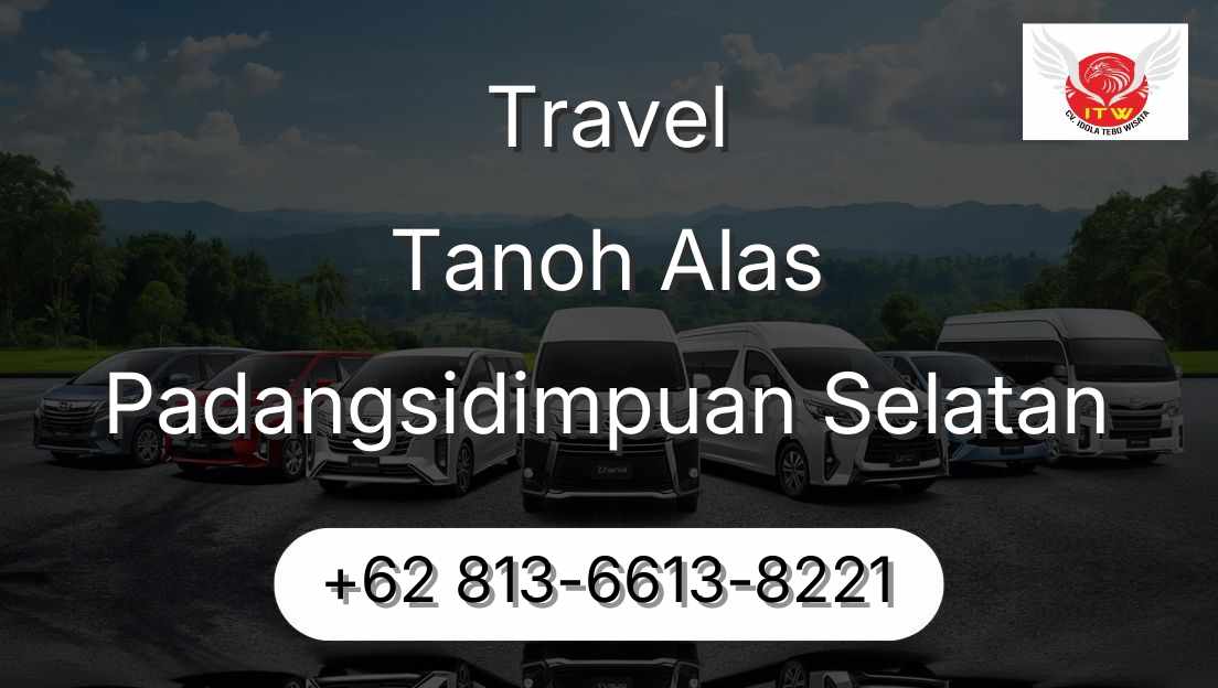 Travel Tanoh Alas Padangsidimpuan Selatan